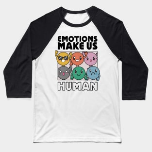 Emotions make us human - kawaii emoji Baseball T-Shirt